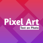 Pixel Art – Text on photo