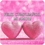 Feliz cumpleaños mi amor dedicatorias e imágenes