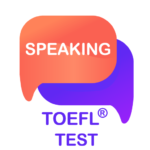 Speaking: TOEFL® Speaking