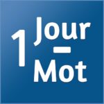 1 Jour – 1 Mot : Dictionnaire