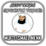 Mufti Menk – Explaination Quran on Specific Topics